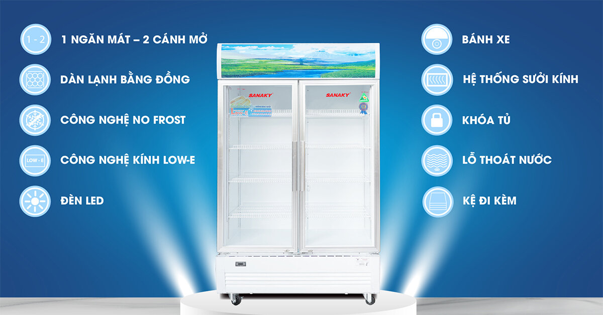 Tủ mát Sanaky 500 lít và những ưu điểm nổi bật