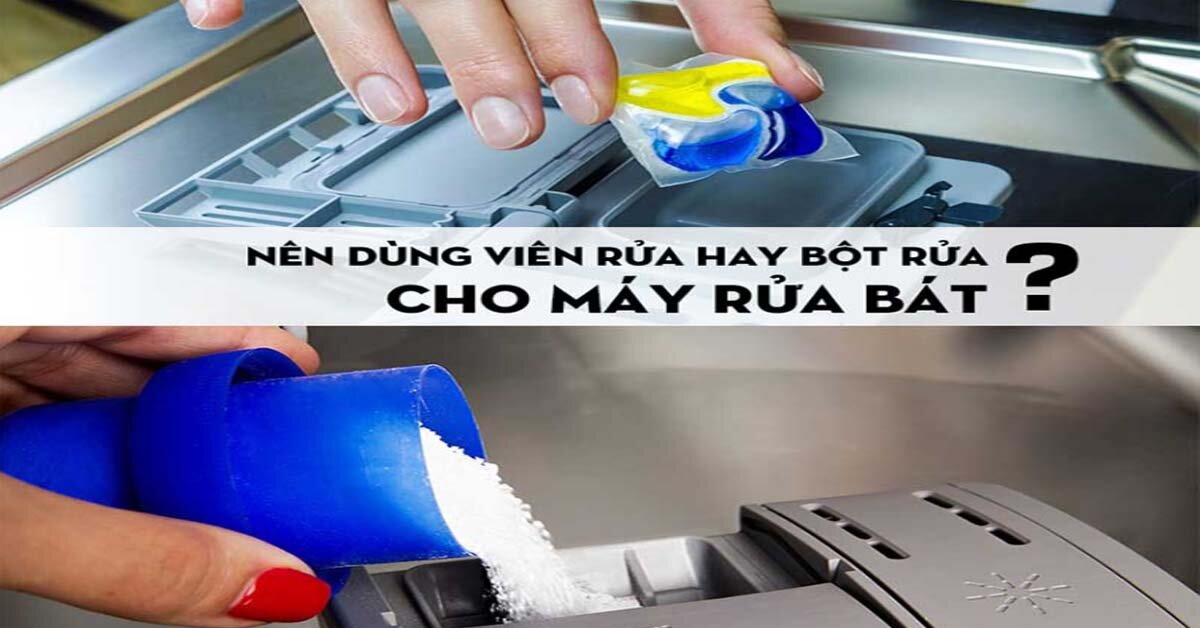 Tư vấn: Nên dùng viên rửa hay bột rửa cho máy rửa bát?