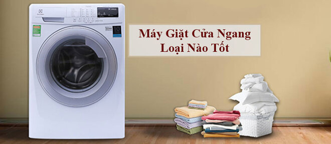 máy giặt cửa trước loại nào tốt