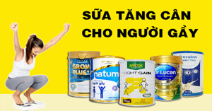 Uống sữa gì để tăng cân cho người lớn? Top 4 loại sữa tăng cân cho người lớn đang được ưa chuộng nhất
