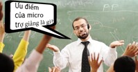 Ưu điểm của micro trợ giảng là gì? Cần chú ý những gì khi mua?