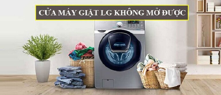 Máy giặt LG không mở được cửa