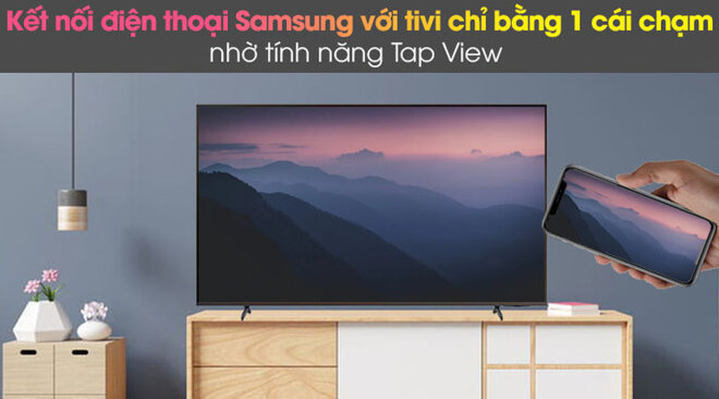 Dễ dàng chia sẻ màn hình điện thoại lên tivi dễ dàng với tính năng Tap View 