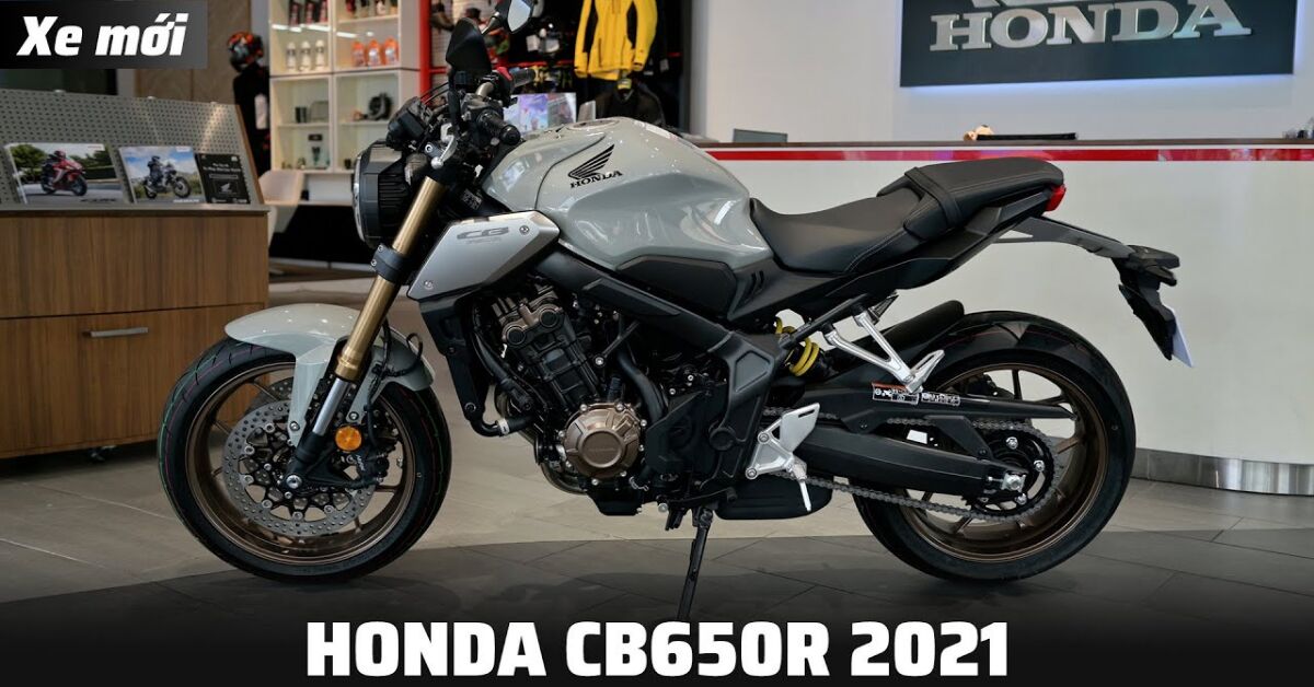 Xe Honda CB650R phiên bản 2021 có gì đặc biệt và giá bao nhiêu?