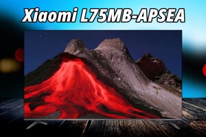 Xiaomi L75MB-APSEA 2026: Choáng ngợp trước siêu phẩm 75 inch giá chỉ 15 triệu đồng