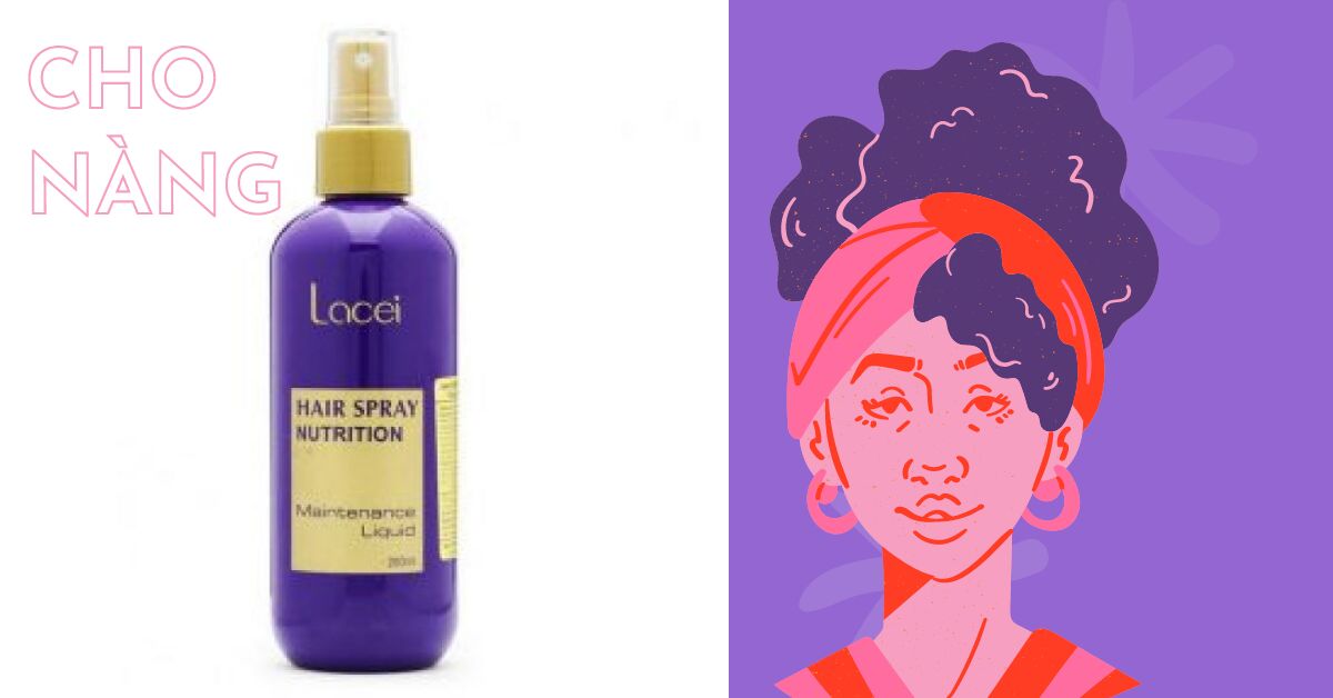 Xịt dưỡng tóc Lacei – bí quyết mái tóc óng mượt và chắc khỏe