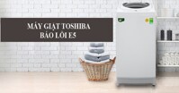 Xử lý thế nào khi máy giặt Toshiba lỗi E5?