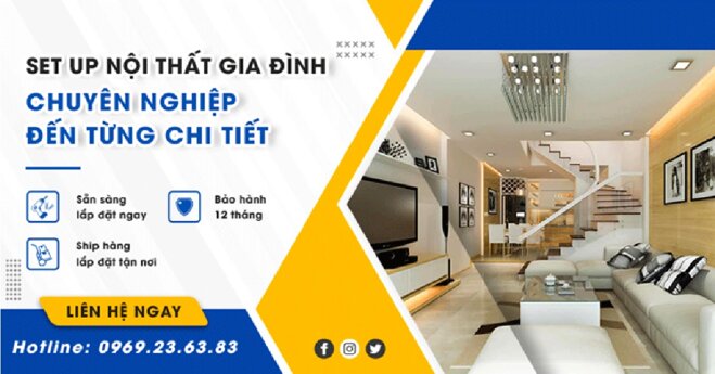 Nội thất Đại Thành - Set up nội thất gia đình chuyên nghiệp tới từng chi tiết