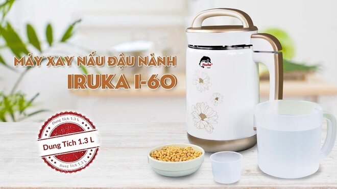 Máy làm sữa đậu nành Iruka I-60 có mức giá khá rẻ