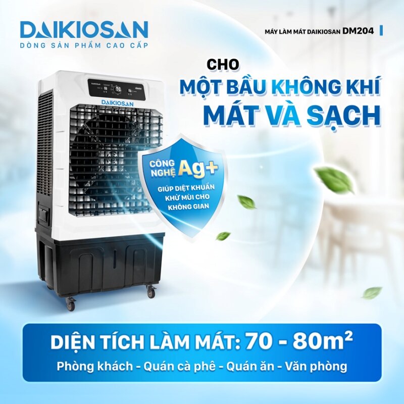 Daikiosan DM204: Làm mát mạnh mẽ, ứng dụng được ở nhiều không gian