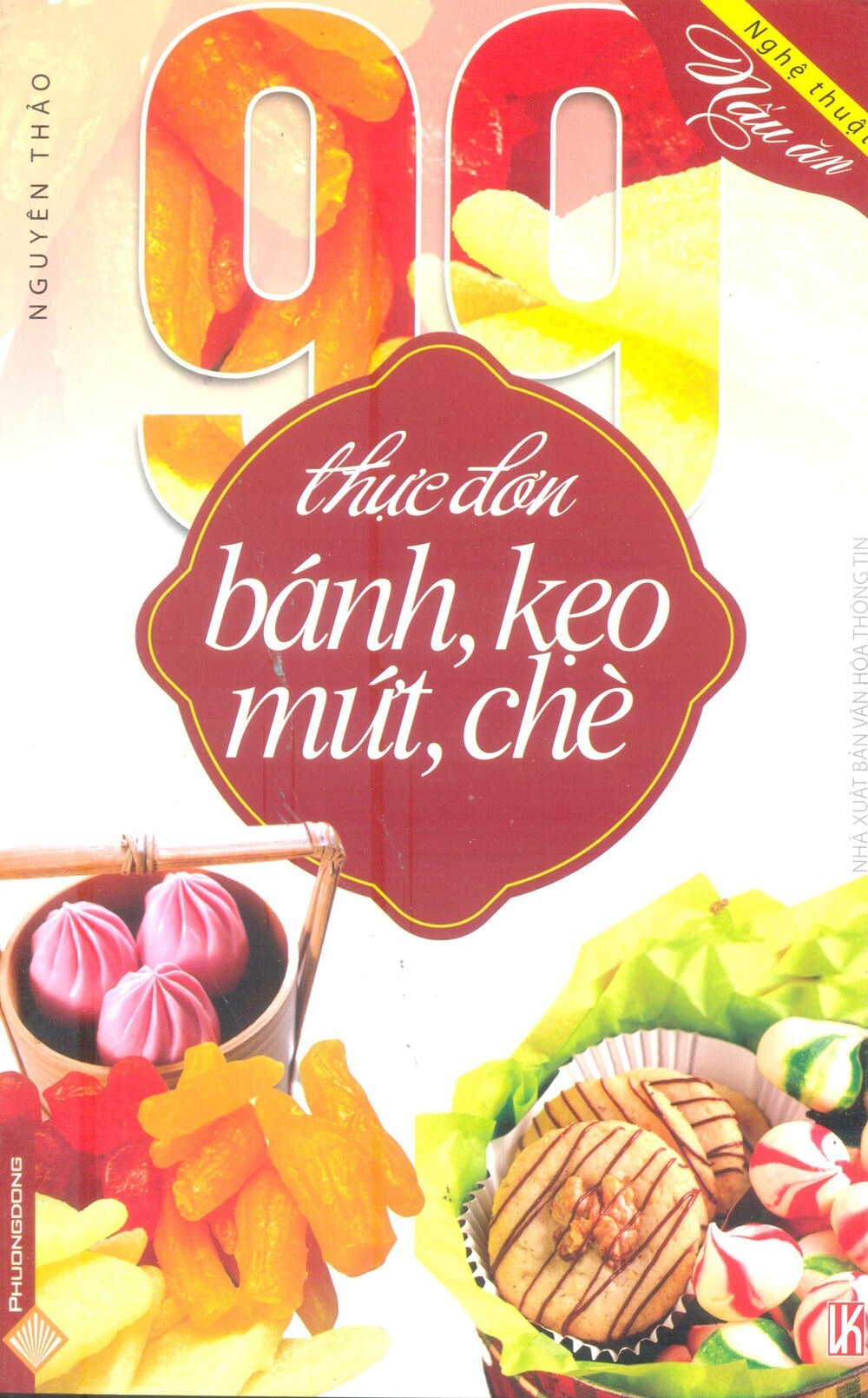 99 Thực Đơn Bánh Kẹo Mứt Chè 