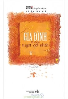 Gia Đình Là Điều Tuyệt Vời Nhất