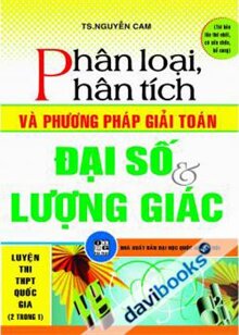 Phân Loại Phân Tích Và Phương Pháp Giải Toán Đại Số Và Lượng Giác