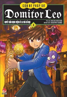 Domitor Leo - Cậu Bé Pháp Sư - Tập 4 - Quyết Đấu Định Mệnh Ở La Mã Cổ ...