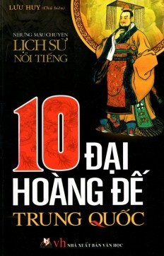 10 Đại hoàng đế Trung Quốc - Tái bản