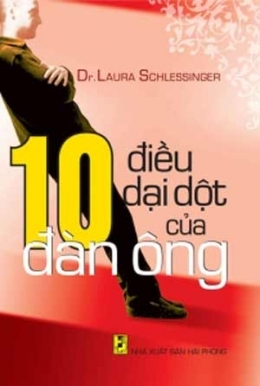 10 Điều dại dột của đàn ông - Dr. Laura Schlessinger