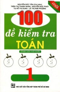 100 Đề kiểm tra toán 1