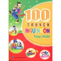 100 truyện ngụ ngôn hay nhất - Nguyễn Thu Minh (biên dịch)