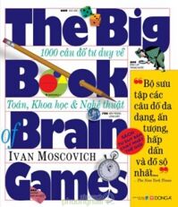 1000 câu đố tư duy về Toán, Khoa học &amp; Nghệ thuật - Ivan Moscovich
