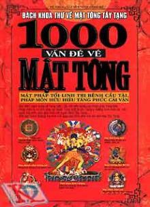 1000 vấn đề về mật tông - Bách khoa thư về mật tông Tây Tạng