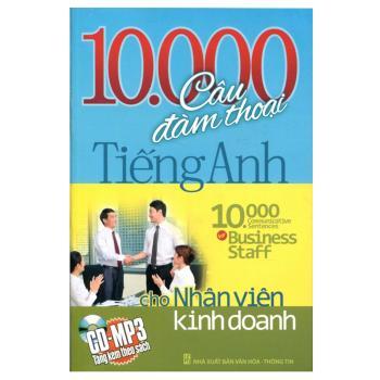 10.000 Câu đàm thoại tiếng Anh cho nhân viên kinh doanh - Thanh Mai