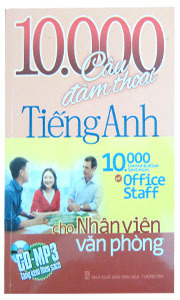 10.000 câu đàm thoại tiếng Anh cho nhân viên văn phòng - Thanh Mai