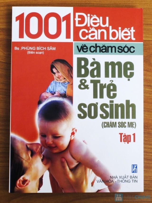 1001 Điều cần biết về chăm sóc bà mẹ và trẻ sơ sinh - Tập 1