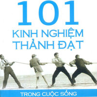 101 kinh nghiệm thành đạt trong cuộc sống - Hoàng Thanh