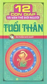 12 Con Giáp Và Vận Thế Đời Người - Tuổi Thân