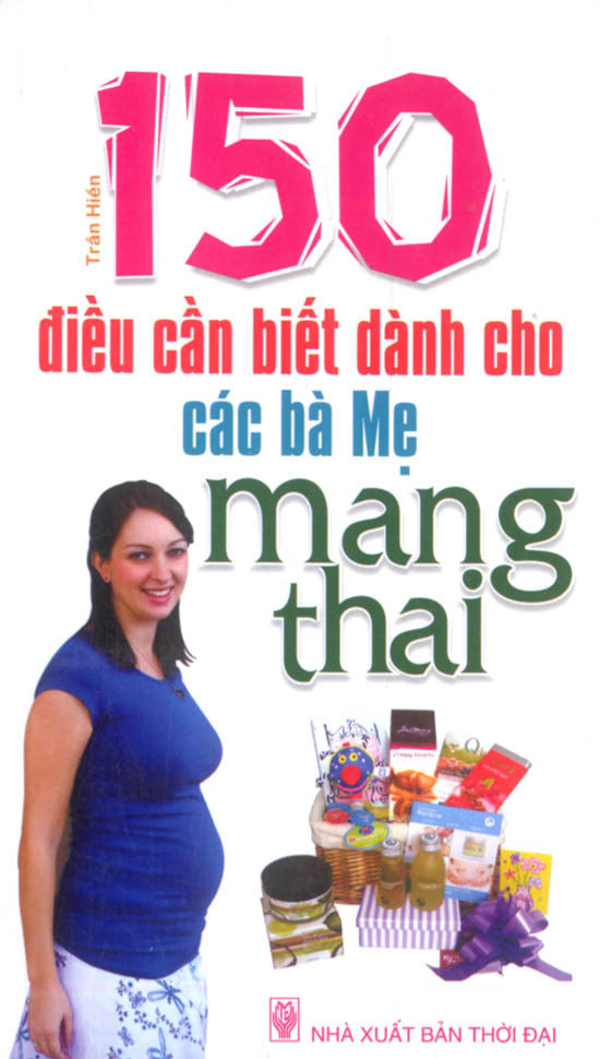 150 điều cần biết dành cho các bà mẹ mang thai