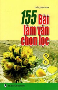 155 Bài Làm Văn chọn lọc 8