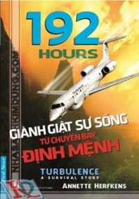 192 Hours - Giành Giật Sự Sống Từ Chuyến Bay Định Mệnh