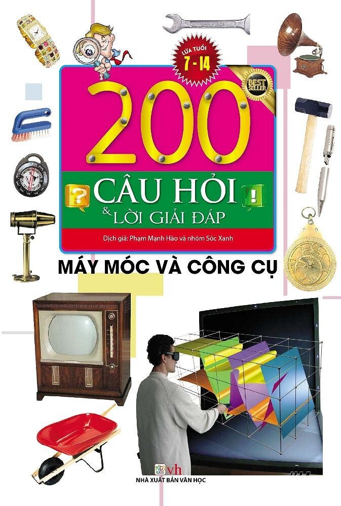 200 Câu Hỏi Và Lời Giải Đáp - Máy Móc Và Công Cụ