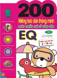 200 Miếng Bóc Dán Thông Minh Phát Triển Chỉ Số Tình Cảm EQ - Tập 2 (Dành Cho Trẻ 2-10 Tuổi)