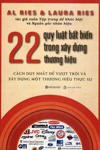 22 Quy Luật Bất Biến Trong Xây Dựng Thương Hiệu