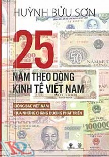 25 Năm Theo Dòng Kinh Tế Việt Nam