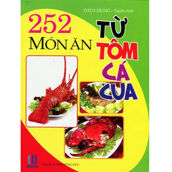 252 Món Ăn Từ Tôm Cá Cua Tác giả Thùy Dung