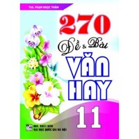 270 đề và bài văn hay 11