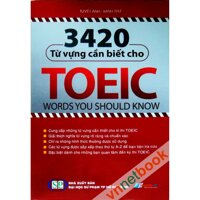 3420 Từ Vựng Cần Biết Cho TOEIC