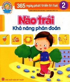 365 Ngày Phát Triển Trí Tuệ (Tập 2) - Não Trái Khả Năng Phán Đoán