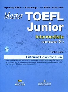 Master TOEFL Junior Cefr Level Intermediate B1 (Kèm CD) 