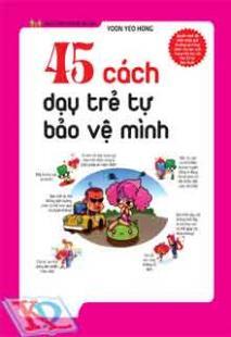 45 cách dạy trẻ tự bảo vệ mình