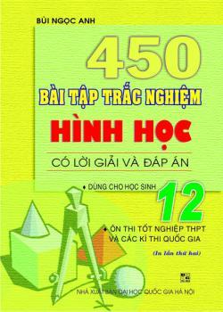 450 bài tập trắc nghiệm Hình học 12 Có lời giải và đáp án