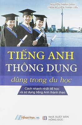 Tiếng Anh Thông Dụng Dùng Trong Du Học 