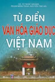 Từ Điển Văn Hóa Giáo Dục Việt Nam