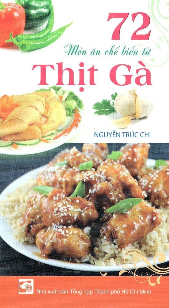 72 Món Ăn Chế Biến Từ Thịt Gà 