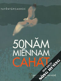 50 năm miền Nam ca hát - Nhiều tác giả