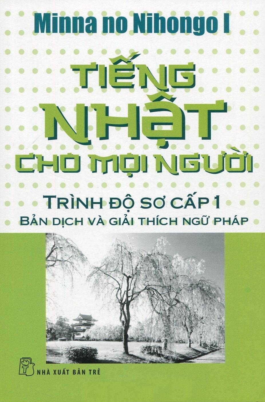 Tiếng Nhật Cho Mọi Người - Trình Độ Sơ Cấp 1 - Bản Dịch Và Giải Thích ...