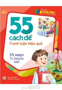 55 Cách Để Tranh Luận Hiệu Quả