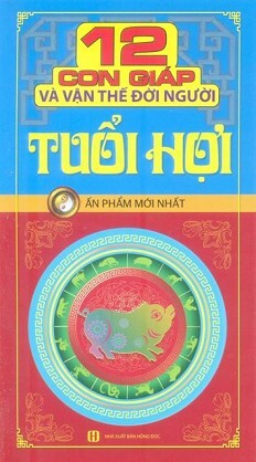 12 Con giáp - Tuổi Hợi 